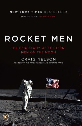 Rocket Men: the Epic Story of the First men on the Moon - Craig Nelson - Książki - Penguin Books - 9780143117162 - 27 kwietnia 2010
