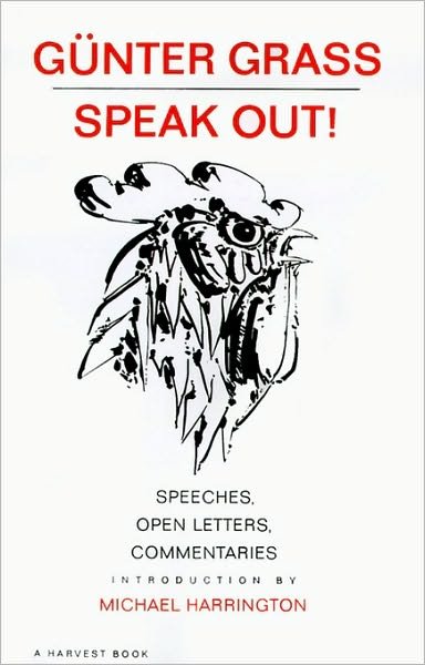 Speak Out!: Speeches, Open Letters, Commentaries - Gunter Grass - Books - Mariner Books - 9780156847162 - October 22, 1969