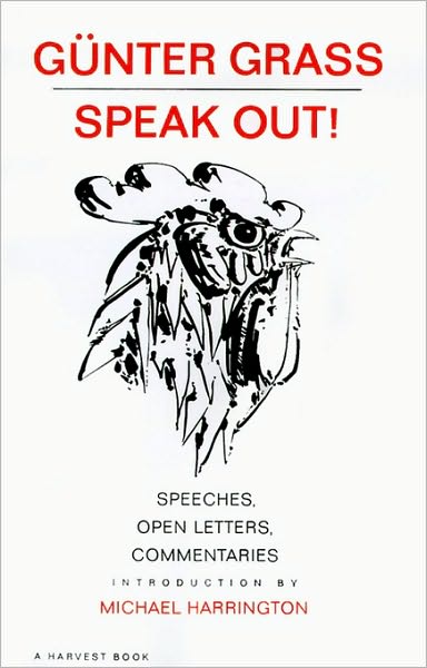 Speak Out!: Speeches, Open Letters, Commentaries - Gunter Grass - Boeken - Mariner Books - 9780156847162 - 19 december 1969