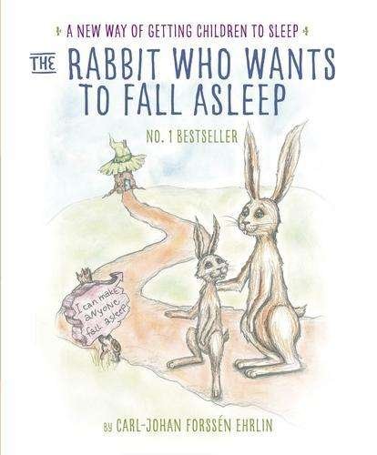 Cover for Carl-Johan Forssen Ehrlin · The Rabbit Who Wants to Fall Asleep: A New Way of Getting Children to Sleep (Paperback Book) (2015)