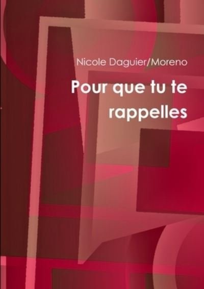 Cover for Nicole Daguier / Moreno · Pour Que Tu Te Rappelles (Buch) (2018)