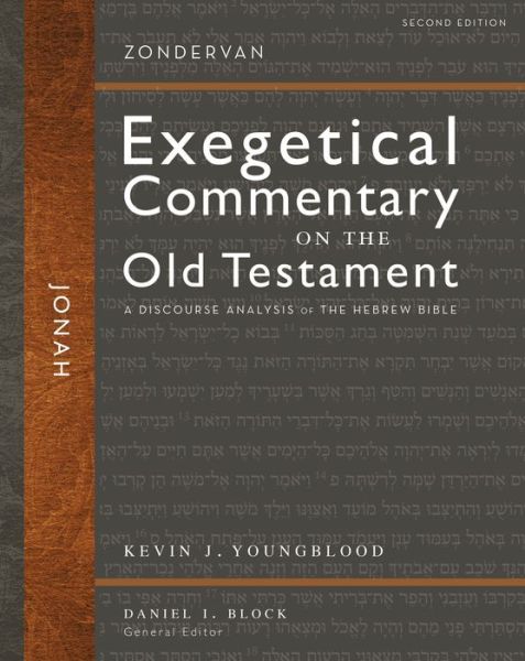 Cover for Kevin J. Youngblood · Jonah, Second Edition: A Discourse Analysis of the Hebrew Bible - Zondervan Exegetical Commentary on the Old Testament (Hardcover Book) [Second edition] (2019)
