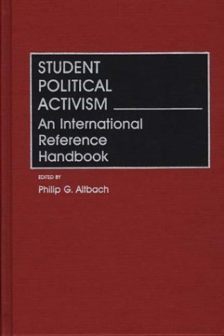 Cover for Philip G. Altbach · Student Political Activism: An International Reference Handbook (Innbunden bok) (1989)
