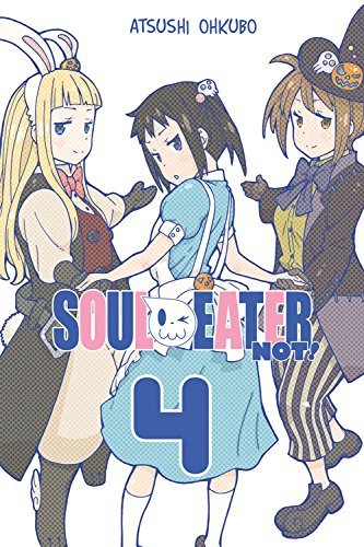 Cover for Atsushi Ohkubo · Soul Eater NOT!, Vol. 4 (Pocketbok) (2014)