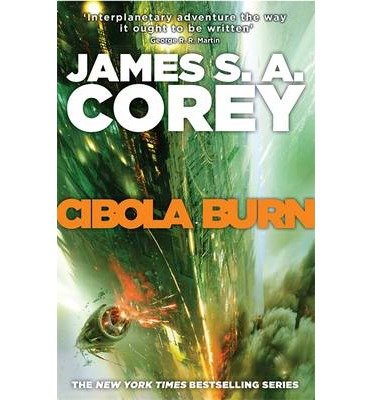 Cover for James S. A. Corey · Cibola Burn: Book 4 of the Expanse (Now a Major TV Series on Netflix) - Expanse (Hardcover bog) (2014)
