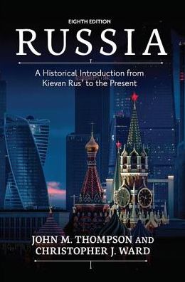 Cover for John Thompson · Russia: A Historical Introduction from Kievan Rus' to the Present (Hardcover Book) [8 New edition] (2019)