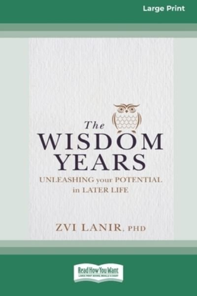 Cover for Zvi Lanir · The Wisdom Years Unleashing Your Potential in Later Life (Paperback Bog) (2020)