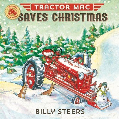Tractor Mac Saves Christmas - Tractor Mac - Billy Steers - Książki - Farrar, Straus & Giroux Inc - 9780374308162 - 11 września 2018