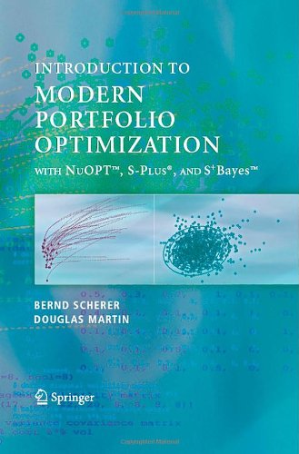 Cover for Bernd Scherer · Modern Portfolio Optimization with NuOPT (TM), S-PLUS (R), and S+Bayes (TM) (Hardcover Book) [1st ed. 2005. Corr. 2nd. printing 2007 edition] (2005)