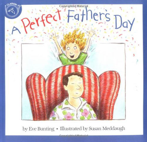 Perfect Father's Day - Eve Bunting - Books - Houghton Mifflin - 9780395664162 - March 22, 1993