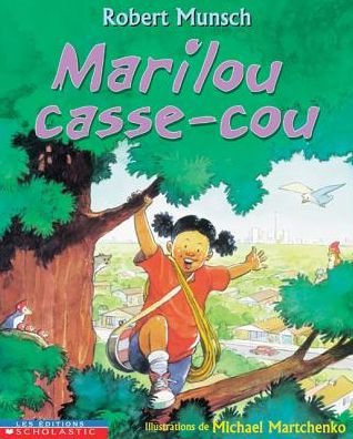 Cover for Robert N. Munsch · Marilou Casse-cou (Paperback Book) (2009)