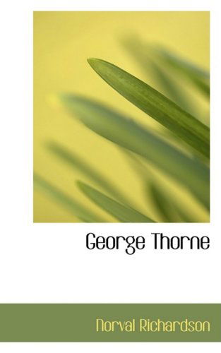 Cover for Norval Richardson · George Thorne (Taschenbuch) (2008)