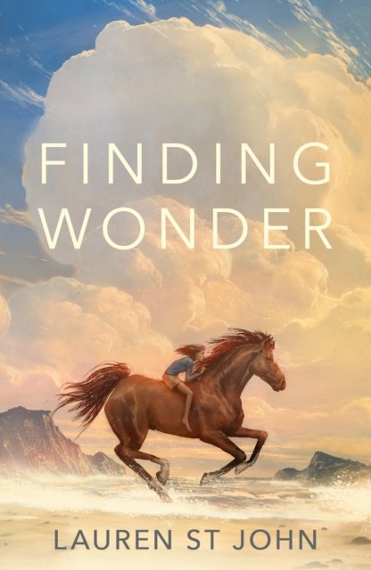 Cover for Lauren St John · Finding Wonder: An unforgettable adventure from The One Dollar Horse author (Pocketbok) [Main edition] (2023)