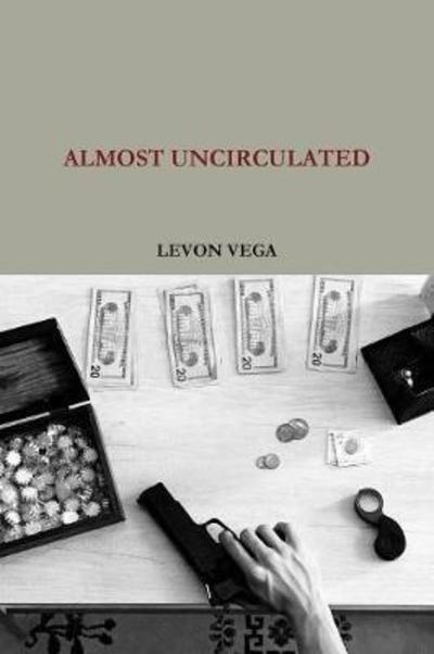 Cover for Levon Vega · Almost Uncirculated (Paperback Bog) (2018)