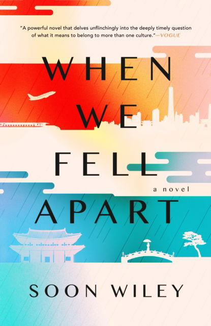 Cover for Soon Wiley · When We Fell Apart: A Novel (Paperback Book) (2023)