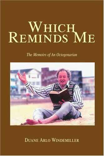 Cover for Duane Windemiller · Which Reminds Me: the Memoirs of an Octogenarian (Pocketbok) (2005)
