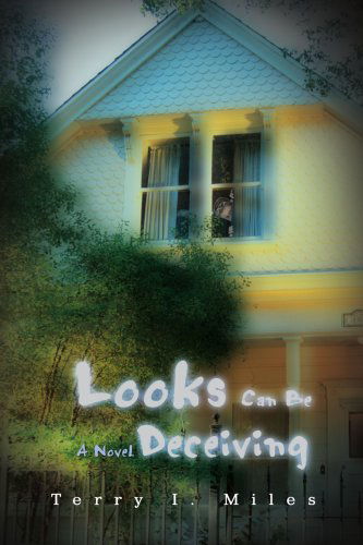 Cover for Terry Miles · Looks Can Be Deceiving (Paperback Book) (2007)