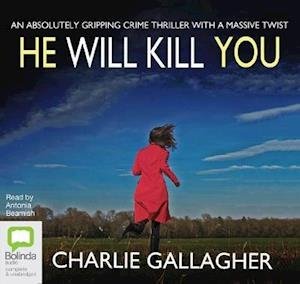 Cover for Charlie Gallagher · He Will Kill You - Detective Maddie Ives (Audiobook (CD)) [Unabridged edition] (2019)