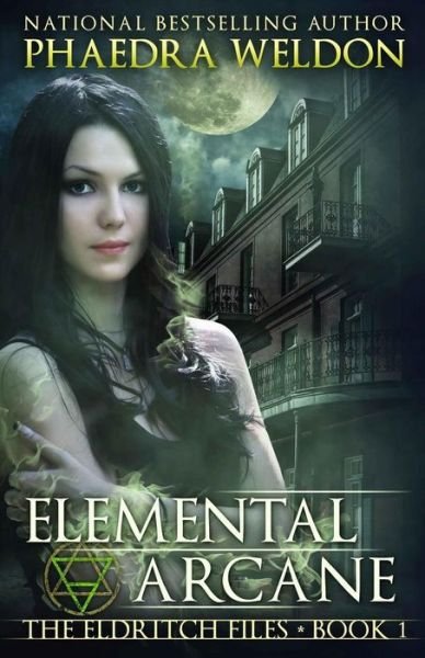 Cover for Phaedra Weldon · Elemental Arcane (Pocketbok) (2015)