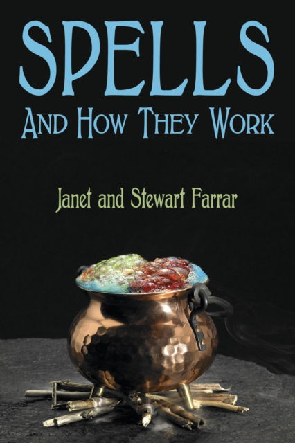 Cover for Janet Farrar · Spells and How They Work (Pocketbok) (2010)