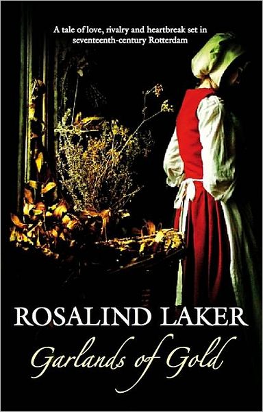 Cover for Rosalind Laker · Garlands of Gold (Hardcover Book) (2009)