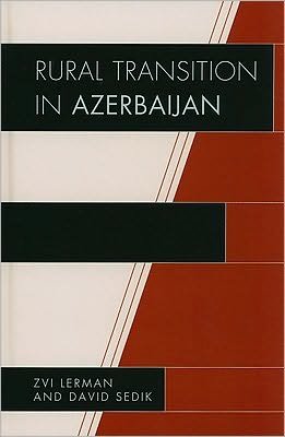 Cover for Zvi Lerman · Rural Transition in Azerbaijan - Rural Economies in Transition (Innbunden bok) (2010)