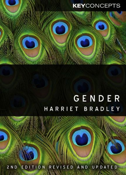 Cover for Bradley, Harriet (University of Bristol) · Gender - Key Concepts (Paperback Book) (2012)