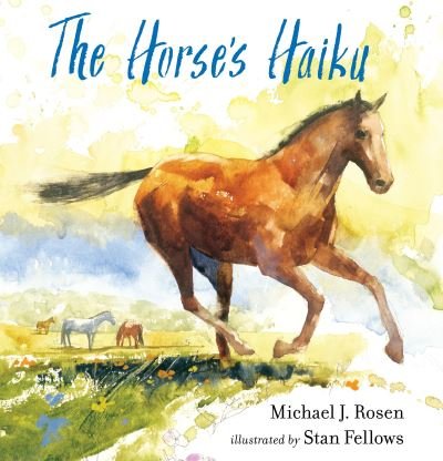 Cover for Michael J. Rosen · The Horse's Haiku (Gebundenes Buch) (2018)