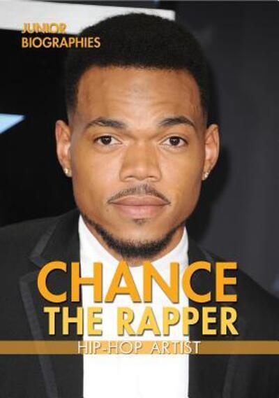 Cover for Heather Moore Niver · Chance the Rapper : Hip-Hop Artist (Paperback Book) (2018)