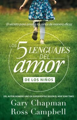 Cover for Gary Chapman · 5 Lenguajes Del Amor De Los Niã‘os, Los (Paperback Bog) (2018)