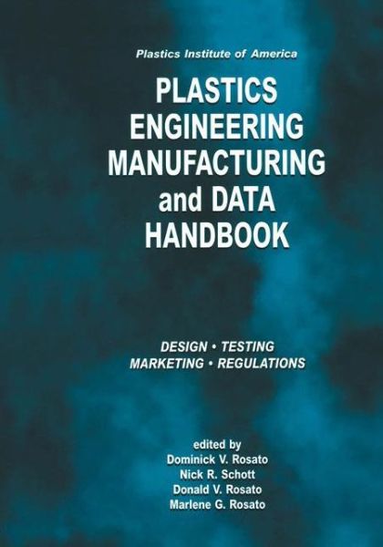 Cover for Plastics Institute of America Plastics Engineering, Manufacturing &amp; Data Handbook: Volume 1 Fundamentals and Processes (Hardcover Book) [2001 edition] (2001)