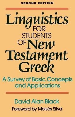 Cover for David Alan Black · Linguistics for Students of New Testament Greek – A Survey of Basic Concepts and Applications (Taschenbuch) [2nd edition] (2000)