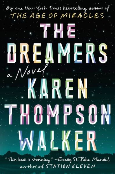 Cover for Karen Thompson Walker · The Dreamers: A Novel (Hardcover Book)