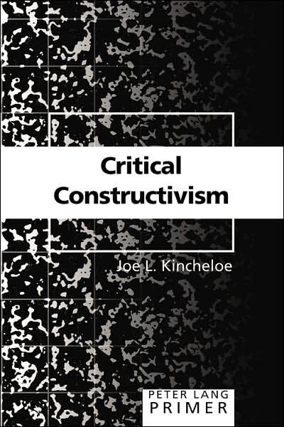 Cover for Joe L. Kincheloe · Critical Constructivism Primer (Paperback Bog) (2005)