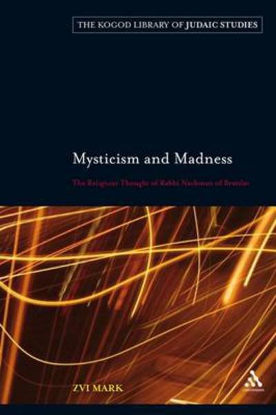 Cover for Zvi Mark · Mysticism and Madness (Hardcover bog) (2009)