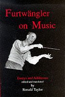 Cover for Ronald Taylor · Furtwangler on Music: Essays and Addresses by Wilhelm Furtwangler (Hardcover Book) [New edition] (1991)