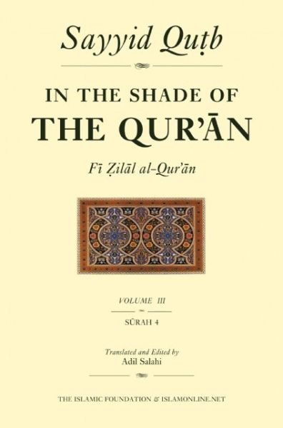Cover for Sayyid Qutb · In the Shade of the Qur'an Vol. 3 (Fi Zilal al-Qur'an): Surah 4 Al-Nisa' - In the Shade of the Qur'an (Taschenbuch) (2007)