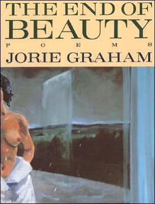 Cover for Jorie Graham · The End of Beauty (Pocketbok) (1988)