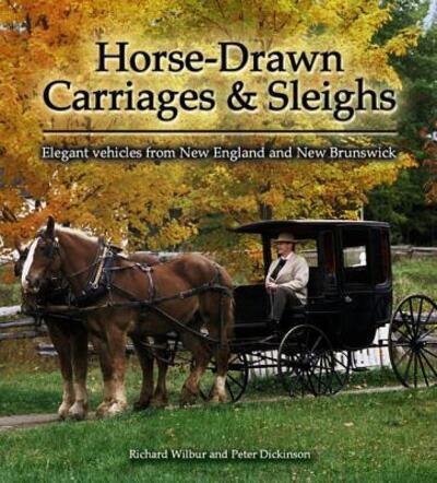 Cover for Peter Dickinson · Horse-drawn Carriages and Sleighs (Paperback Book) (2003)