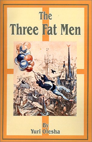 Cover for Yury Olesha · The Three Fat Men (Paperback Book) (2001)