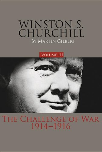 Cover for Martin Gilbert · Winston S. Churchill, Volume 3: the Challenge of War, 1914-1916 (Official Biography of Winston S. Churchill) (Hardcover bog) [2nd edition] (2008)