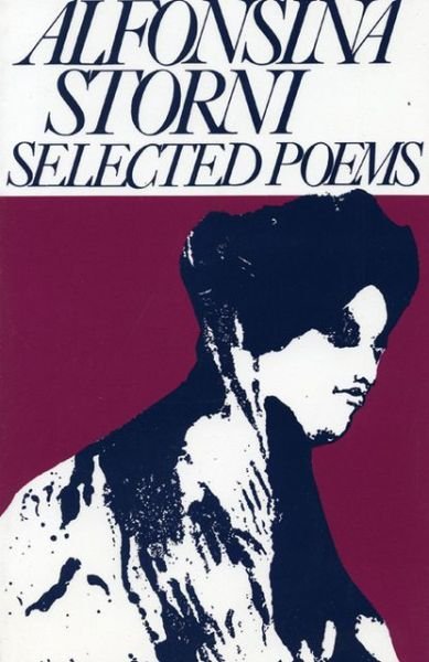 Cover for Alfonsina Storni · Alfonsina Storni: Selected Poems - Secret Weavers Series (Paperback Book) (1995)