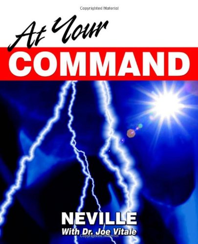 At Your Command - Neville Goddard - Books - Morgan James Publishing llc - 9780976849162 - September 15, 2005