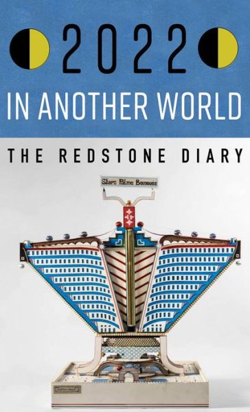 Cover for Julian Rothenstein · The Redstone Diary 2022: in Another World - Redstone Diary (Spiral Book) (2021)