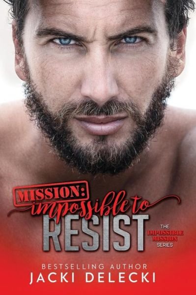 Cover for Jacki Delecki · Mission: Impossible to Resist - Impossible Mission (Paperback Book) (2019)