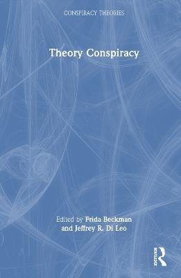 Cover for Frida Beckman · Theory Conspiracy - Conspiracy Theories (Inbunden Bok) (2023)
