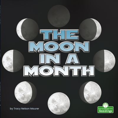 Cover for Tracy Nelson Maurer · The Moon in a Month (Paperback Book) (2022)