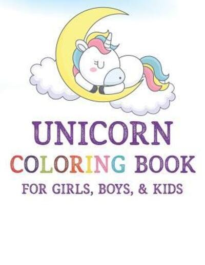 Cover for Unicorn Publishing · Unicorn Coloring Book for Girls, Boys, &amp; Kids (Taschenbuch) (2019)