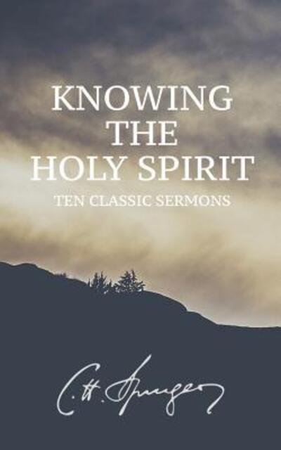 Cover for Charles Haddon Spurgeon · Knowing the Holy Spirit (Paperback Book) (2019)