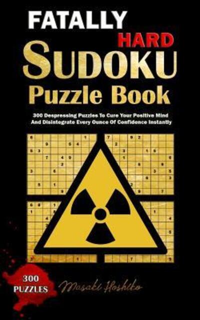 Cover for Masaki Hoshiko · Fatally Hard Sudoku Puzzle Book (Paperback Book) (2019)